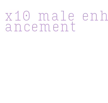 x10 male enhancement