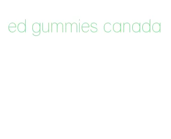 ed gummies canada