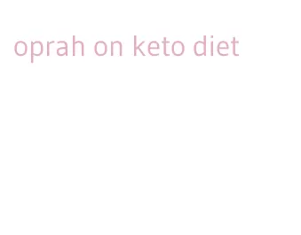 oprah on keto diet