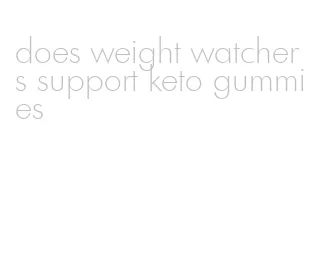 does weight watchers support keto gummies