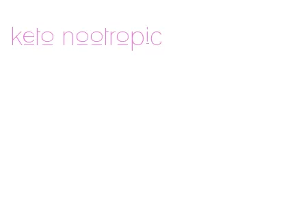 keto nootropic