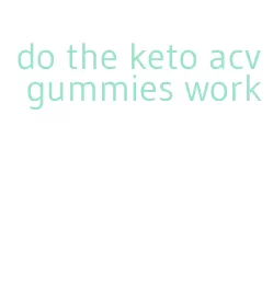 do the keto acv gummies work