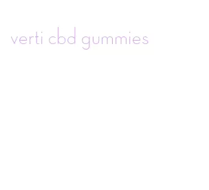 verti cbd gummies