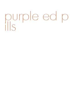 purple ed pills