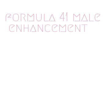 formula 41 male enhancement