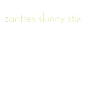 zantrex skinny stix