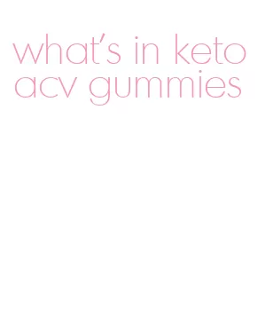 what's in keto acv gummies