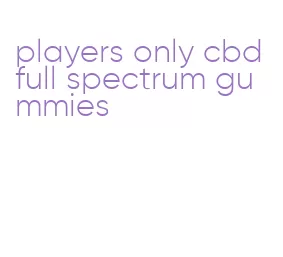 players only cbd full spectrum gummies