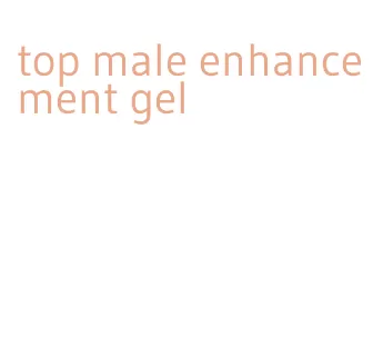 top male enhancement gel