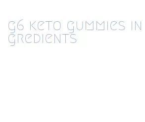 g6 keto gummies ingredients