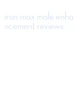 iron max male enhancement reviews