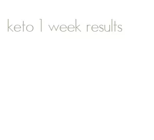 keto 1 week results