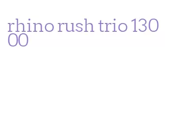 rhino rush trio 13000