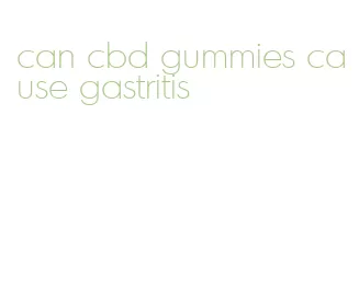 can cbd gummies cause gastritis