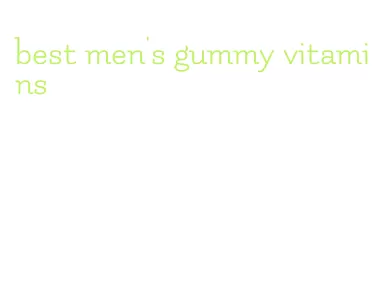 best men's gummy vitamins