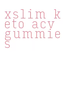 xslim keto acv gummies