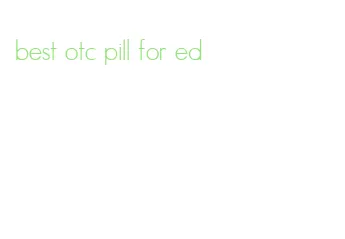 best otc pill for ed