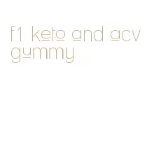 f1 keto and acv gummy