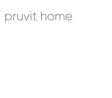 pruvit home