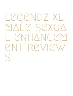 legendz xl male sexual enhancement reviews