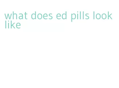 what does ed pills look like