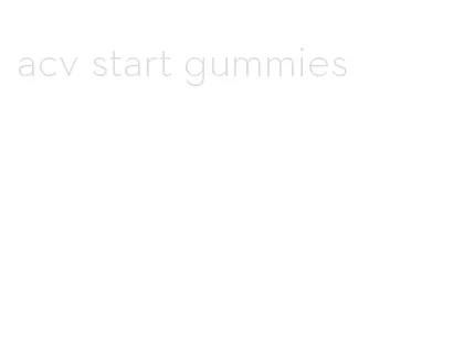 acv start gummies