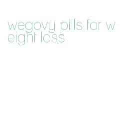 wegovy pills for weight loss