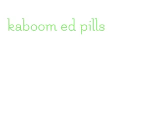 kaboom ed pills