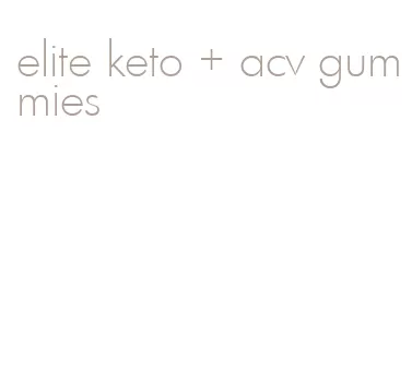 elite keto + acv gummies