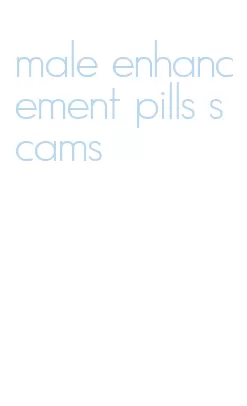 male enhancement pills scams