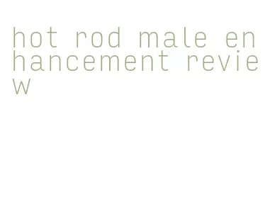 hot rod male enhancement review