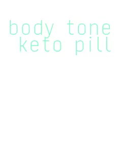 body tone keto pill