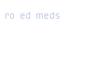 ro ed meds