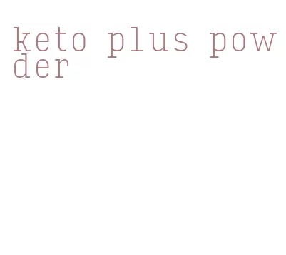 keto plus powder