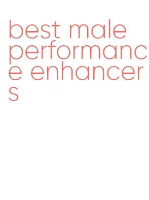 best male performance enhancers