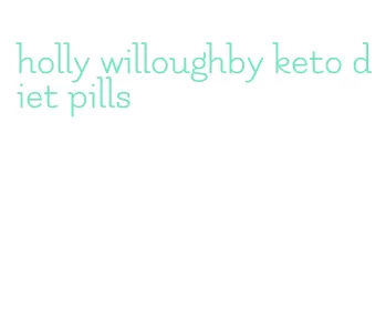 holly willoughby keto diet pills