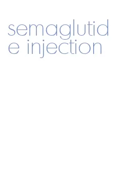 semaglutide injection