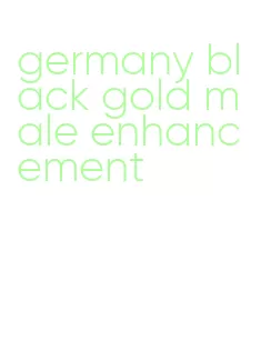 germany black gold male enhancement