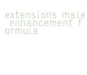 extensions male enhancement formula