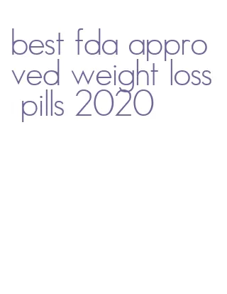 best fda approved weight loss pills 2020