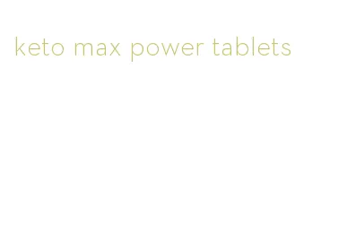 keto max power tablets