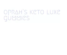 oprah's keto luxe gummies