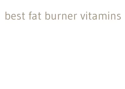 best fat burner vitamins