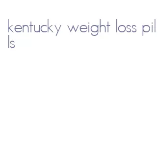 kentucky weight loss pills