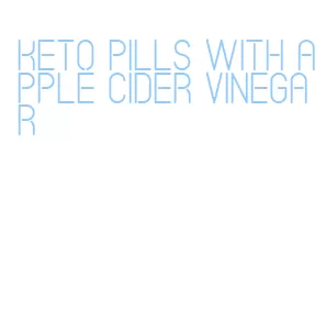 keto pills with apple cider vinegar