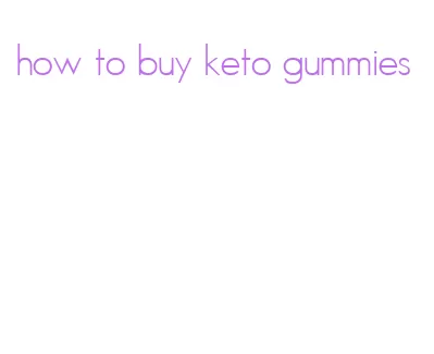 how to buy keto gummies