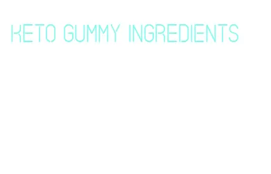 keto gummy ingredients