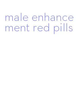 male enhancement red pills