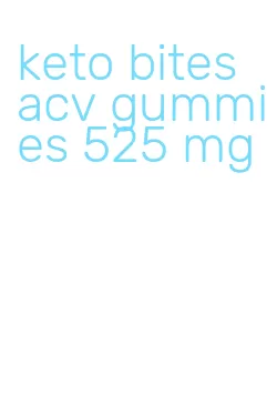 keto bites acv gummies 525 mg