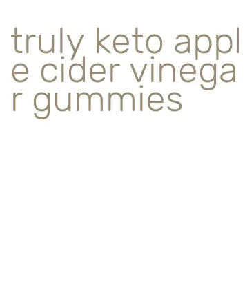 truly keto apple cider vinegar gummies